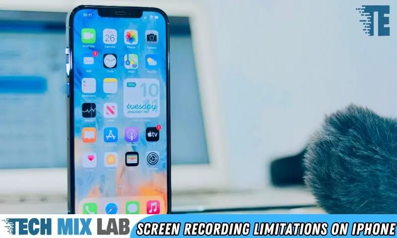 Screen Recording Limitations On iPhone