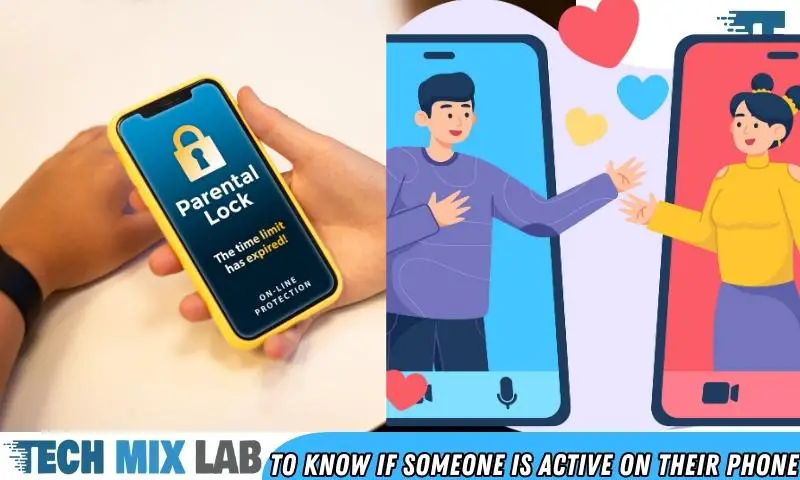 Why Is It Important To Know If Someone Is Active On Their Phone