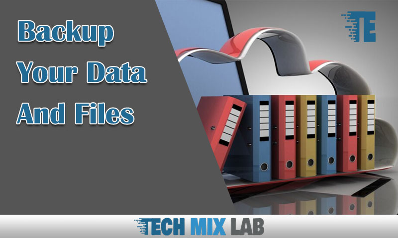 Backup Your Data And Files