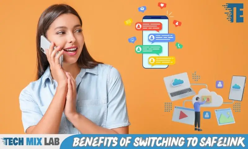 Benefits Of Switching To Safelink