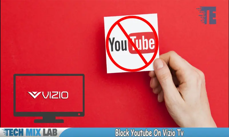 Blocking YouTube on Your Vizio TVs with This Easy Trick