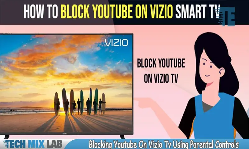 Blocking Youtube On Vizio Tv Using Parental Controls