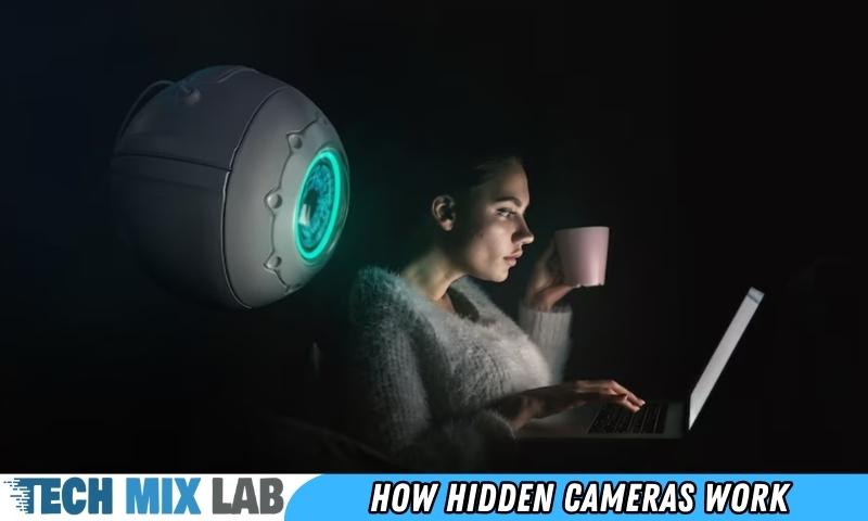 How Hidden Cameras Work
