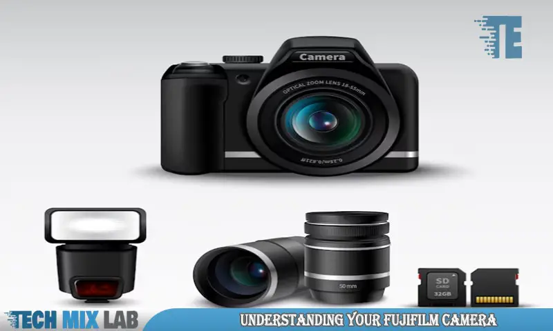 Understanding Your Fujifilm Camera