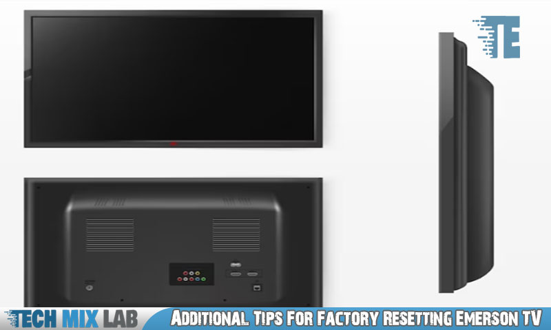 Additional Tips For Factory Resetting Emerson TV