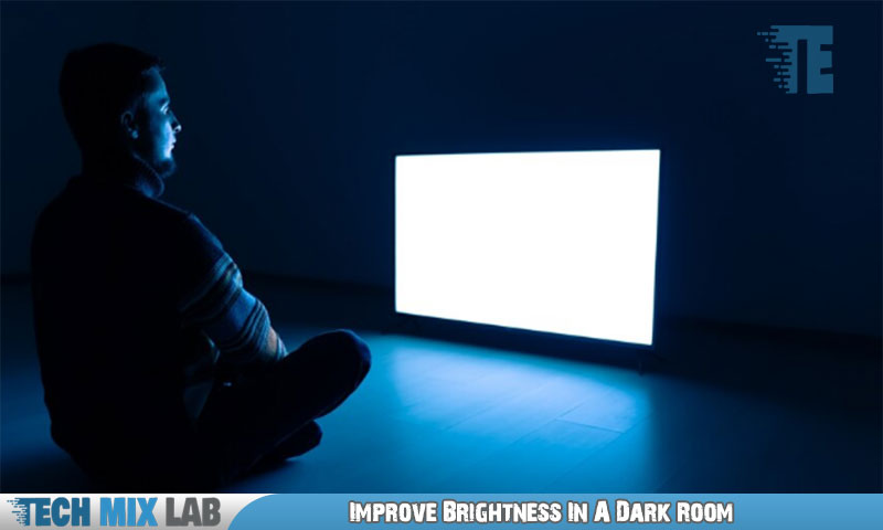 Improve Brightness In A Dark Room