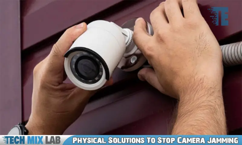 Physical Solutions To Stop Camera Jamming