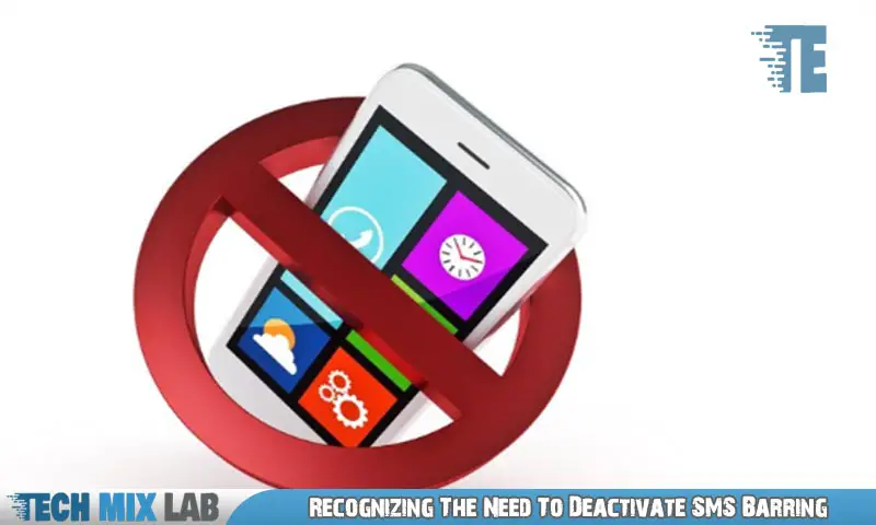 Recognizing The Need To Deactivate SMS Barring
