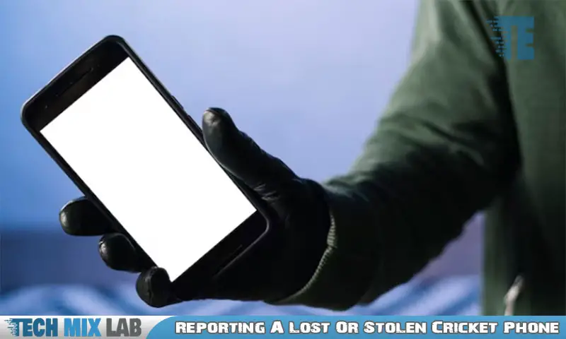 Reporting A Lost Or Stolen Cricket Phone