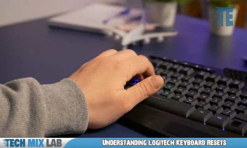 Understanding Logitech Keyboard Resets
