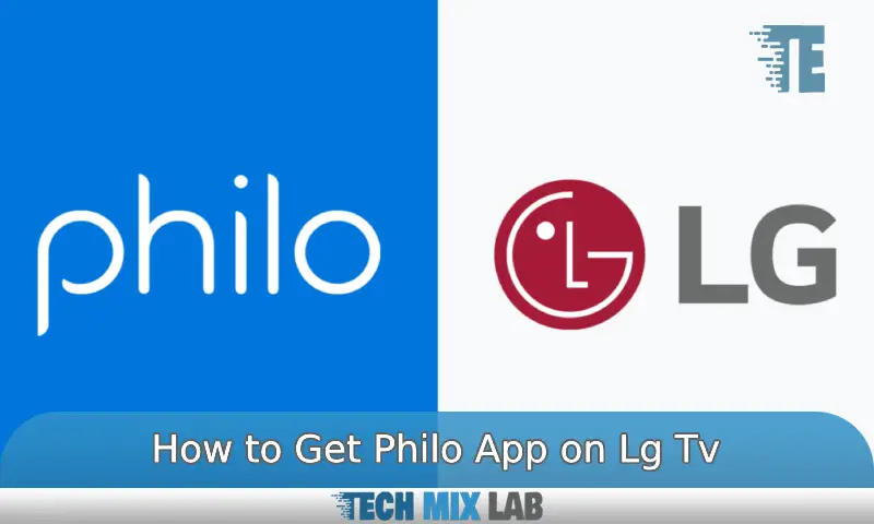 How to Get Philo App on Lg Tv