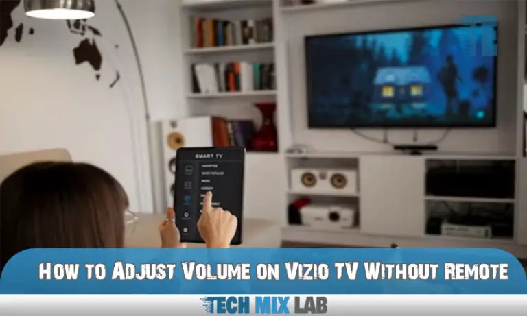 how-to-adjust-volume-on-vizio-tv-without-remote-like-master