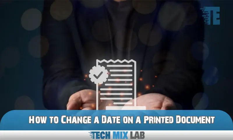 find-out-how-to-quickly-change-a-date-on-a-printed-document