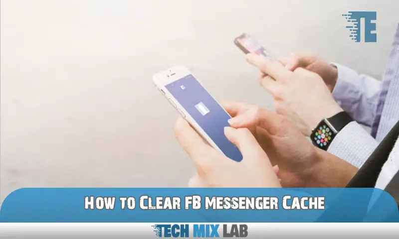 How to Clear FB Messenger Cache