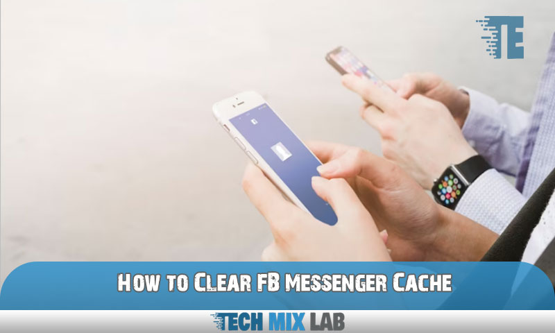 how-to-perfectly-clear-fb-messenger-cache-easy-steps