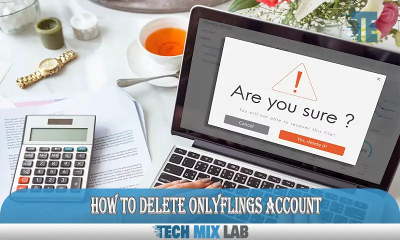 How to Delete Onlyflings Account