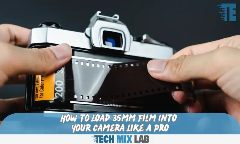 How to Load 35mm Film Into Your Camera Like a Pro