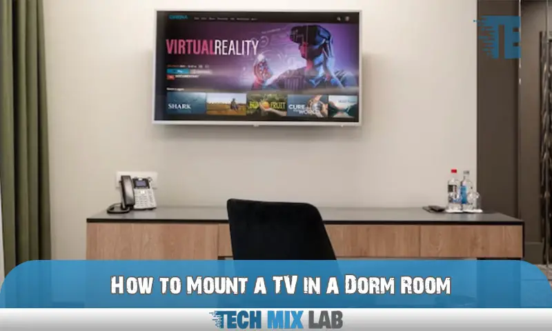 How to Mount a TV in a Dorm Room