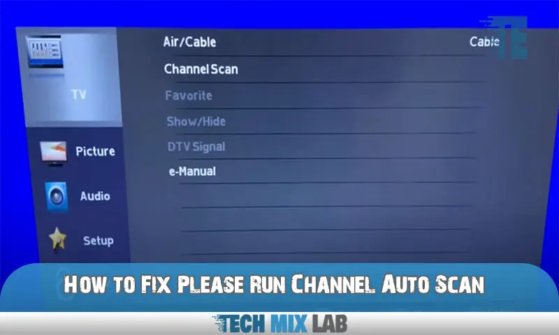 How to Fix Please Run Channel Auto Scan