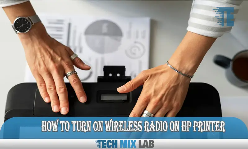 How to Turn on Wireless Radio on HP Printer