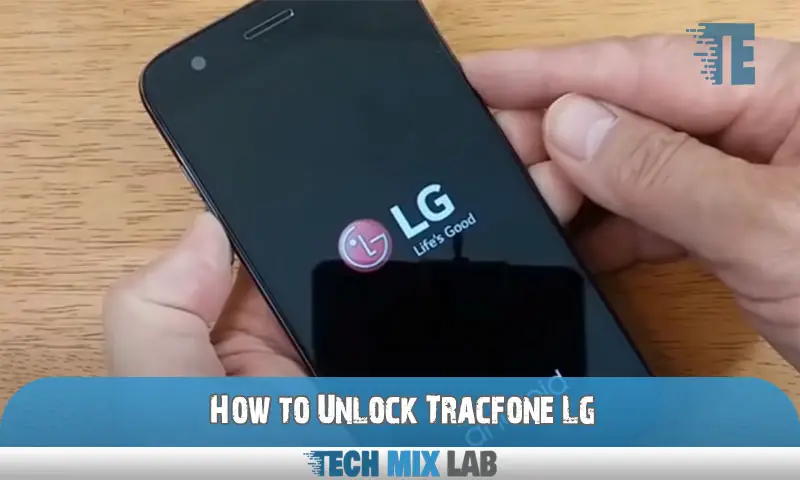 How to Unlock Tracfone Lg
